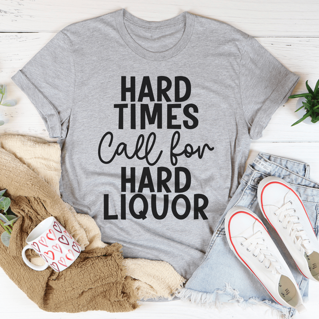 Athletic heather gray T-shirt with bold 'HARD TIMES' and 'HARD LIQUOR' text graphic