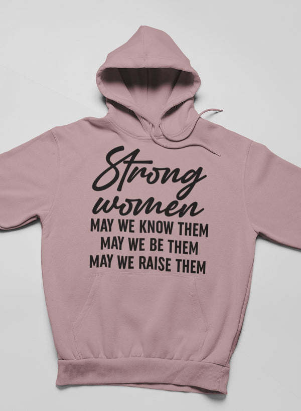 Mauve hoodie with "Strong women" graphic and quote lettering on front.