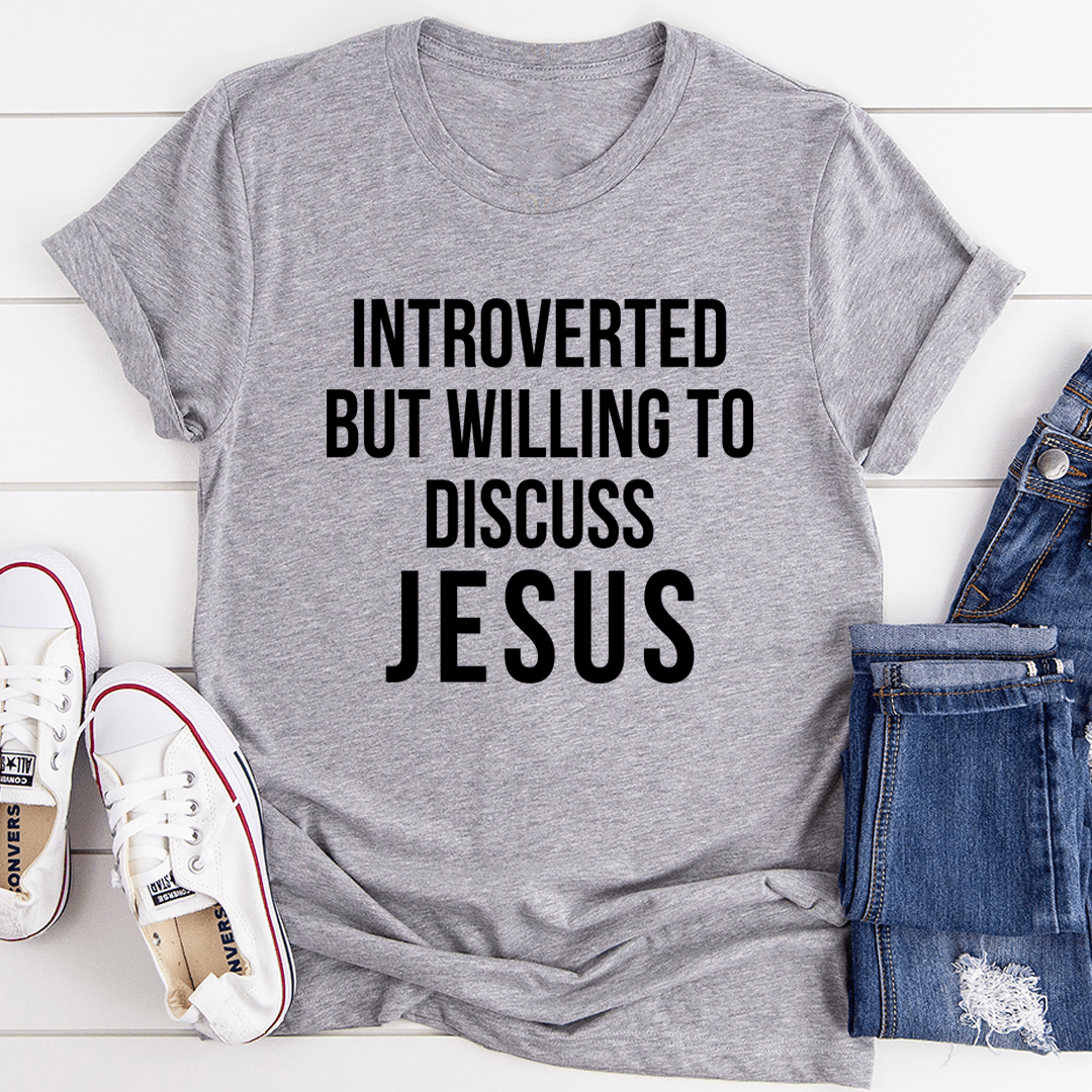 Dark gray heather T-shirt with 'Introverted but willing to discuss Jesus' front text