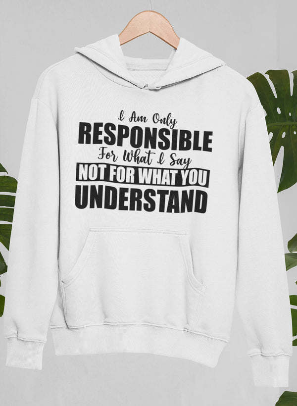 White pullover hoodie with kangaroo pocket and black 'Responsible' quote print