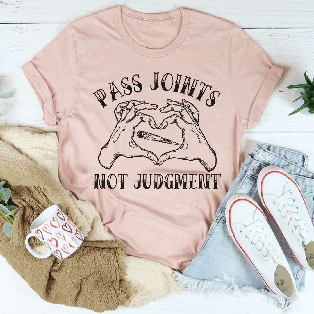Mauve crewneck T-shirt with black "PASS JOINTS NOT JUDGMENT" graphic
