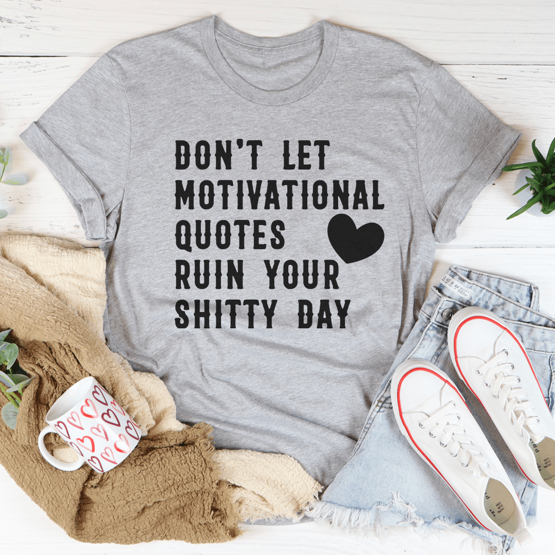 Black motivational quotes T-shirt with bold quote text and heart graphic