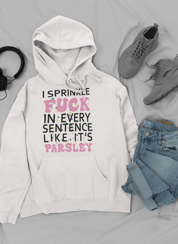 White hoodie with drawstring hood and front slogan graphic ending with "parsley".