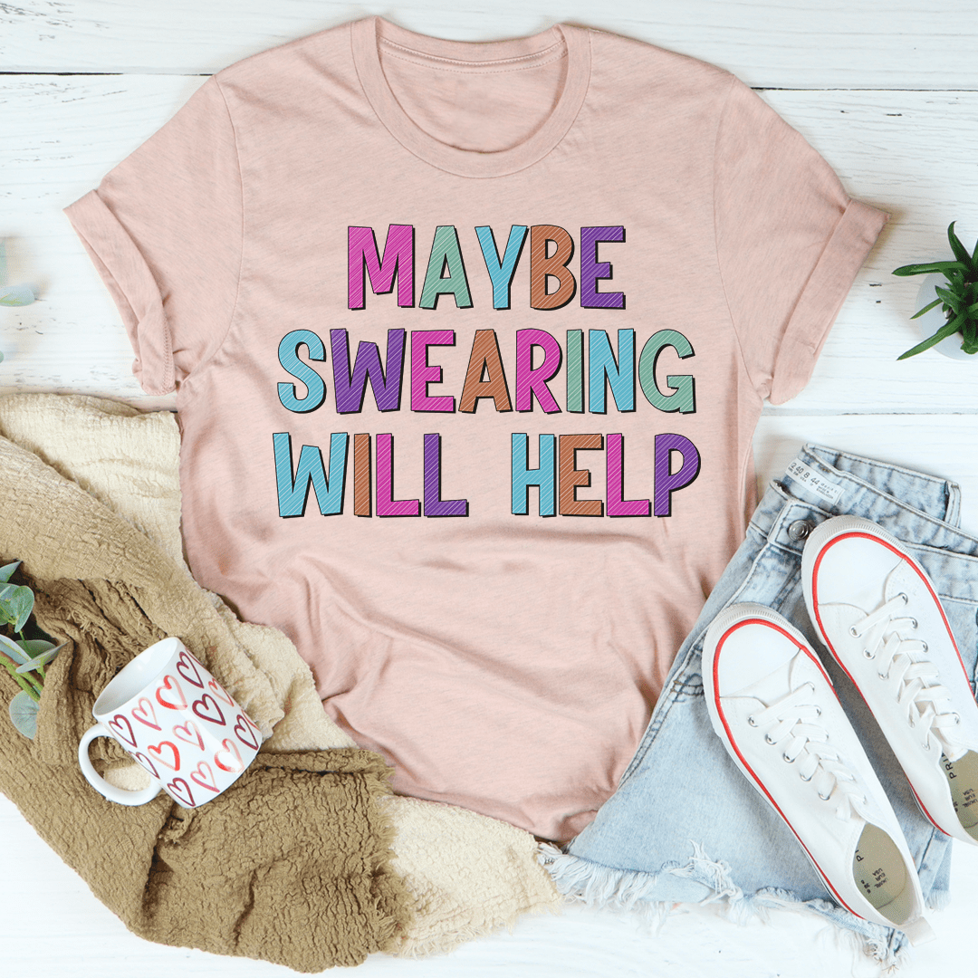 Pink T-shirt with “Maybe Swearing Will Help” graphic, crew neck