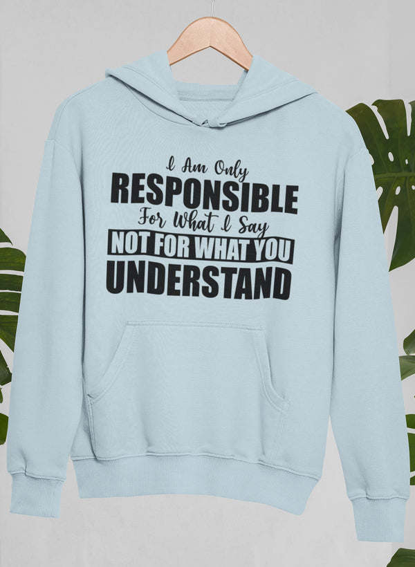 Light blue hoodie with front pocket and large printed slogan across chest