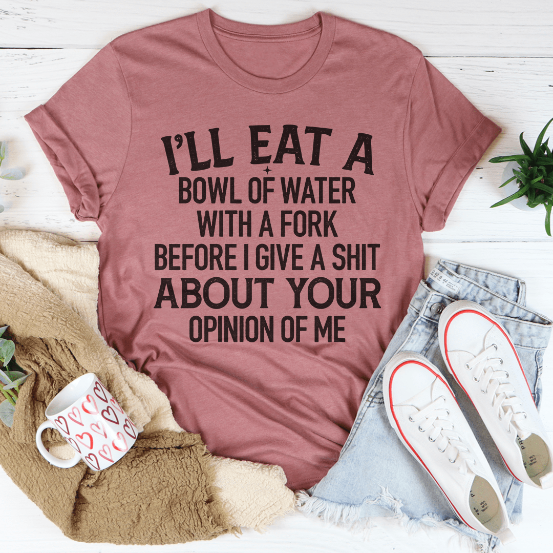 Mauve crew-neck T-shirt with front slogan graphic: "I'll eat a bowl of water..."