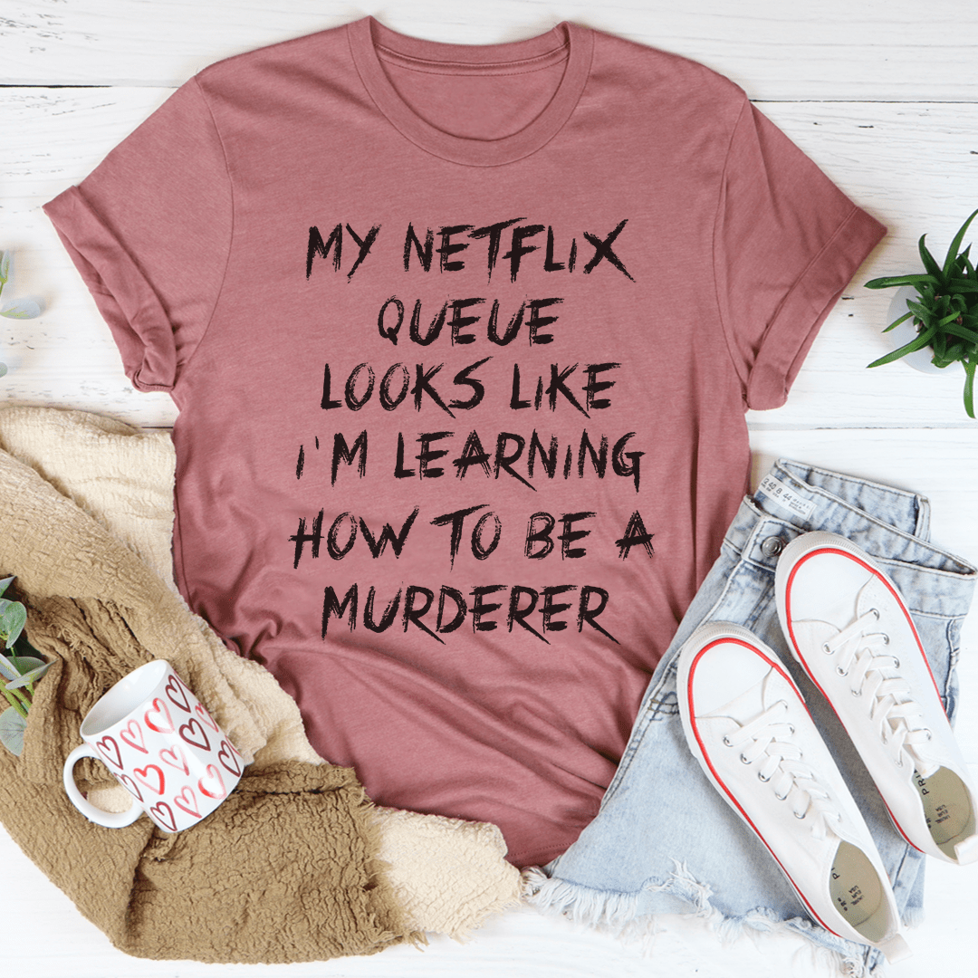Mauve short-sleeve T-shirt with 'My Netflix Queue...' front graphic