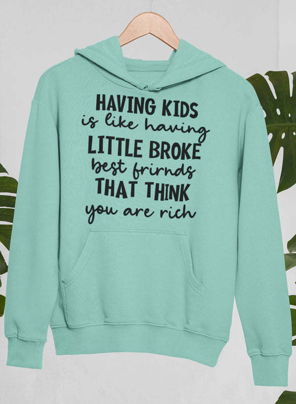 Mint green hoodie with hood and front kangaroo pocket, white slogan print.