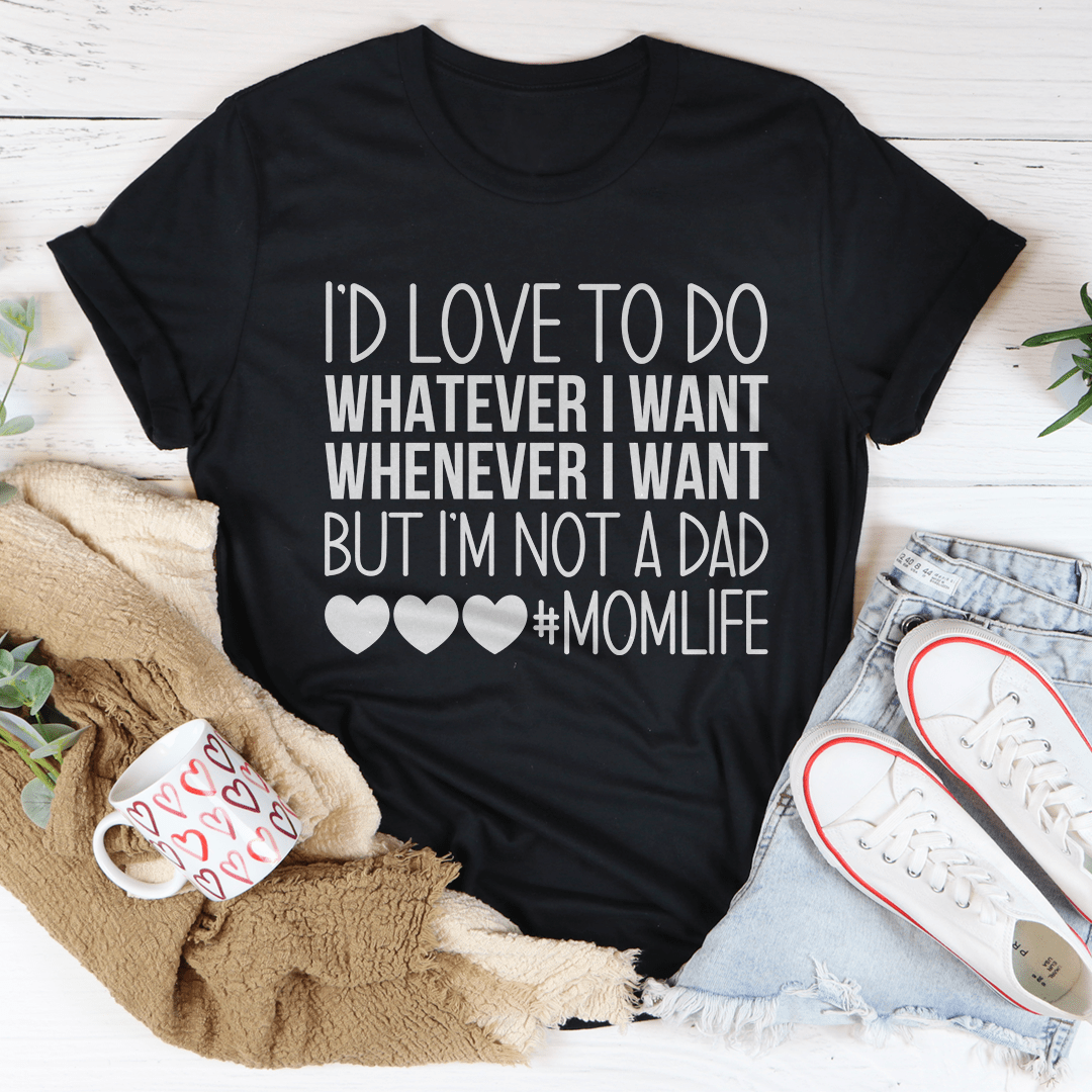 Black T-shirt with bold white quote text, heart icons, and #MOMLIFE graphic
