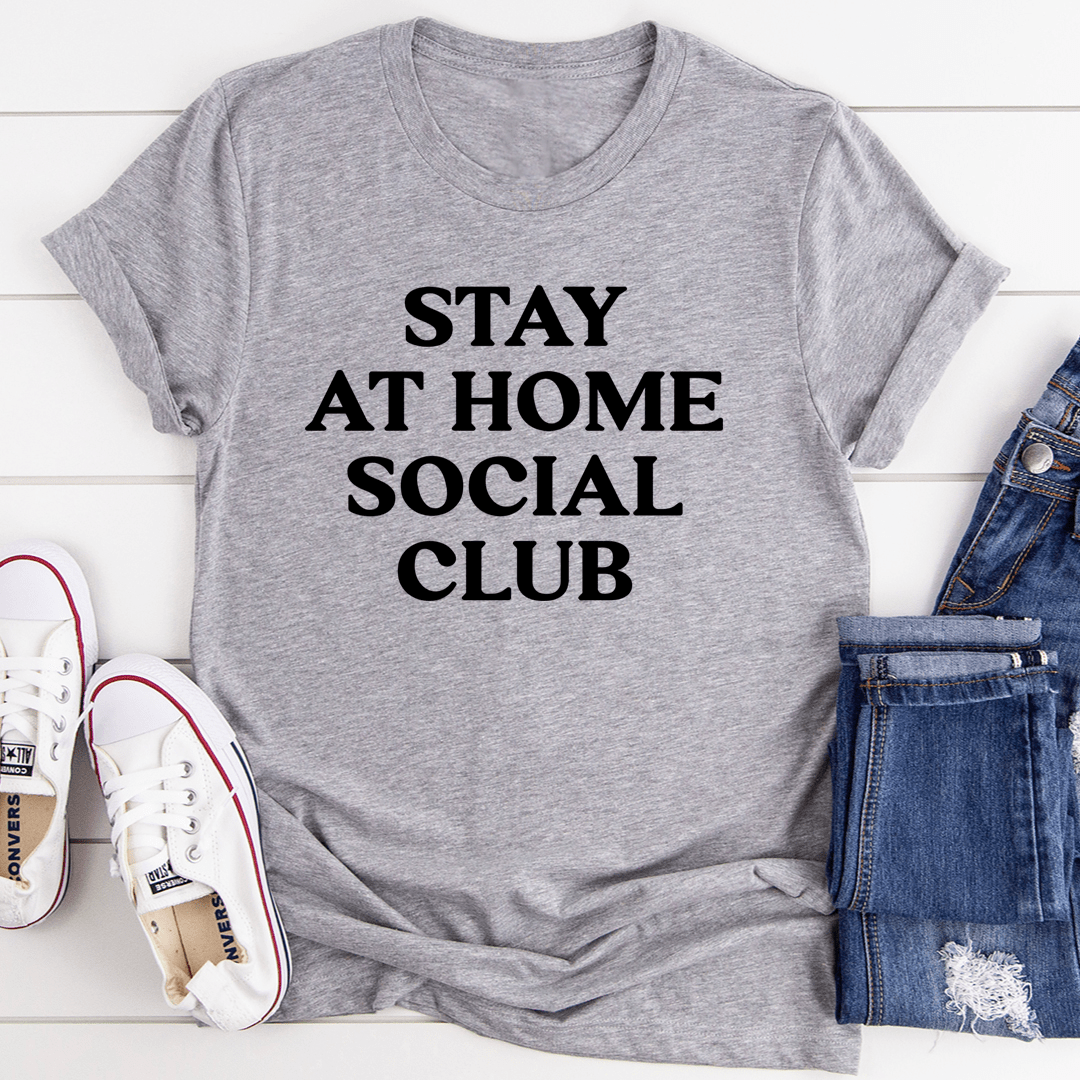 Heather gray crew-neck T-shirt with STAY AT HOME SOCIAL CLUB text