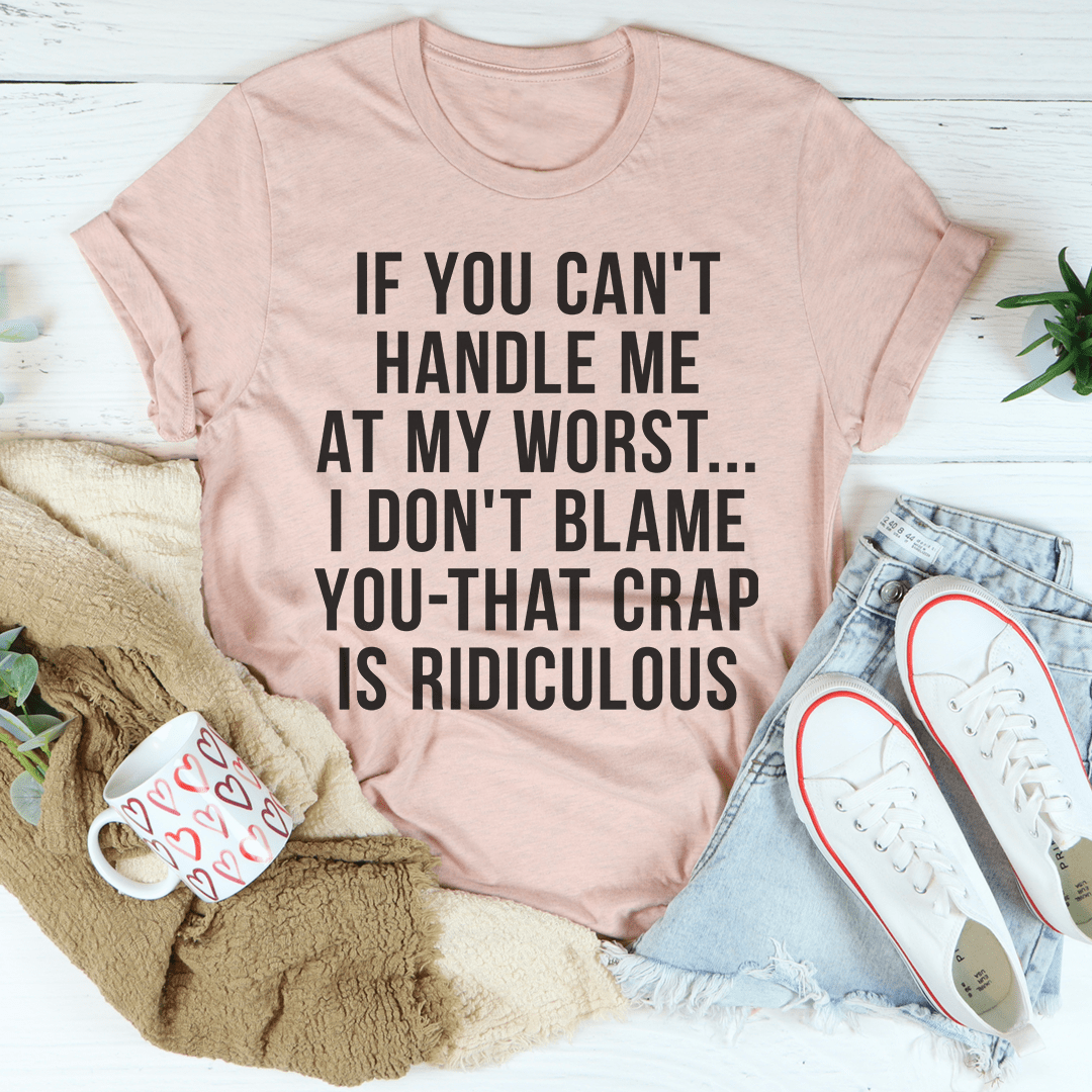 Mauve crew-neck T-shirt with bold black slogan text: "IF YOU CAN'T HANDLE ME"
