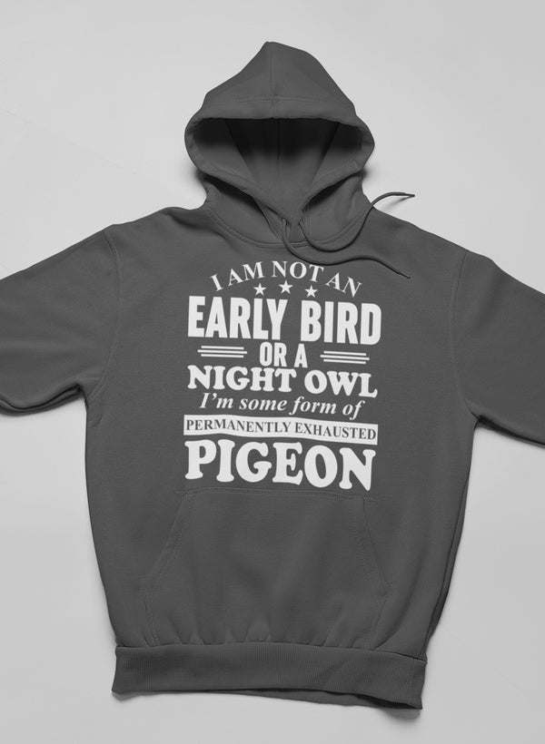Dark gray hoodie, back graphic 'Early Bird or Night Owl' with pigeon