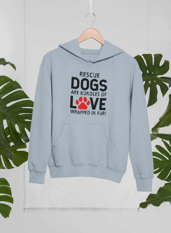 Light blue hoodie with front graphic text "RESCUE DOGS ARE BUNDLES OF LOVE" and pocket