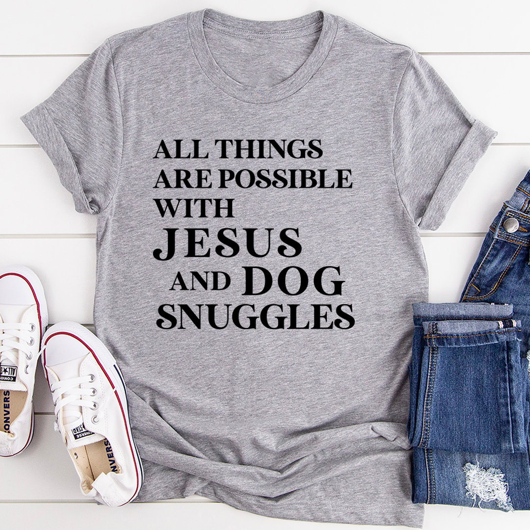 Heather gray crewneck T-shirt with 'Jesus and dog snuggles' quote text