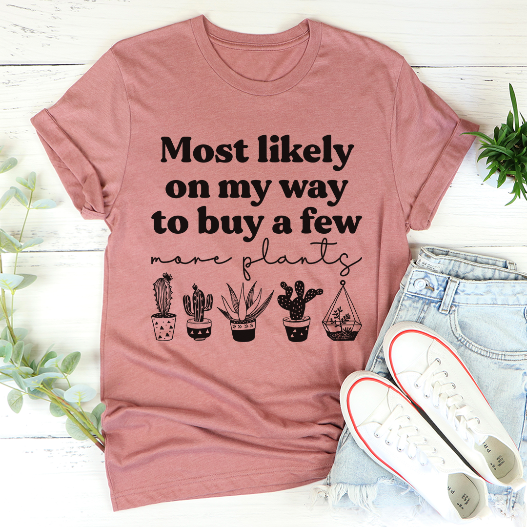 Forest green short-sleeve T-shirt featuring plant cactus graphic and 'Most likely...' text