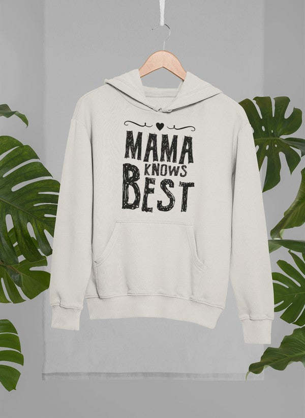 Light gray hoodie with hood, kangaroo pocket, and 'MAMA KNOWS BEST' chest graphic.