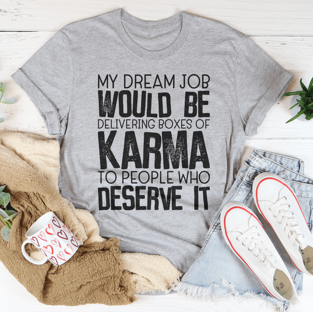 Gray crew-neck graphic karma T-shirt with bold black motivational text print