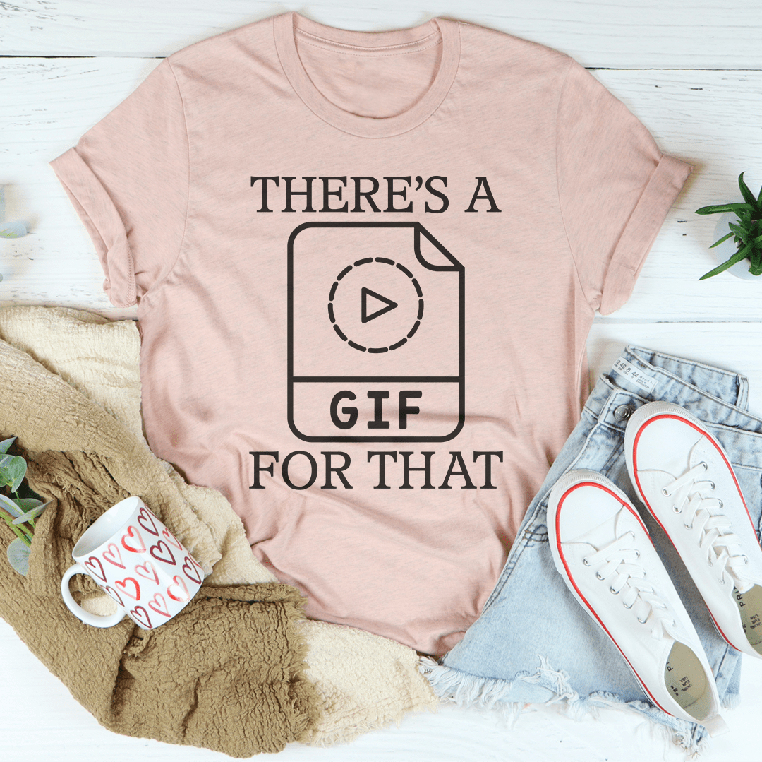 Blush pink crewneck T-shirt with 'THERE'S A GIF FOR THAT' play-camera graphic