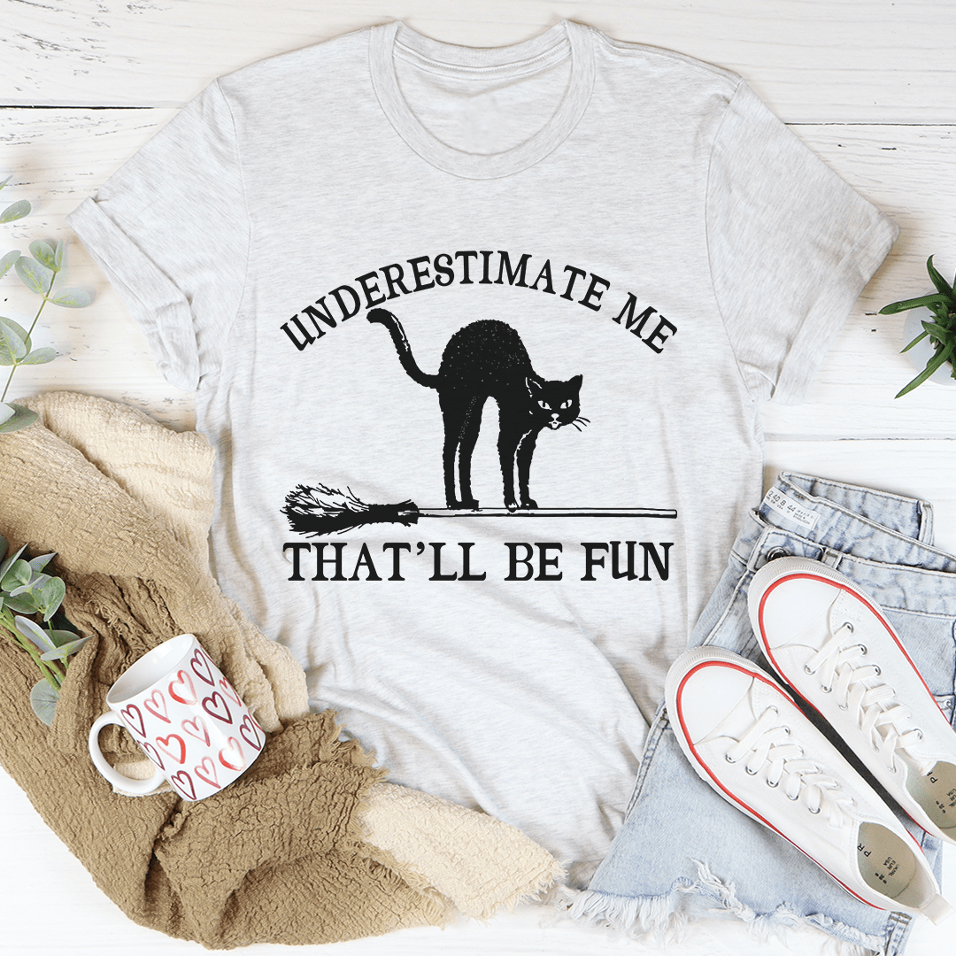 Light gray cat T-shirt with black cat silhouette and 'That'll be fun' graphic