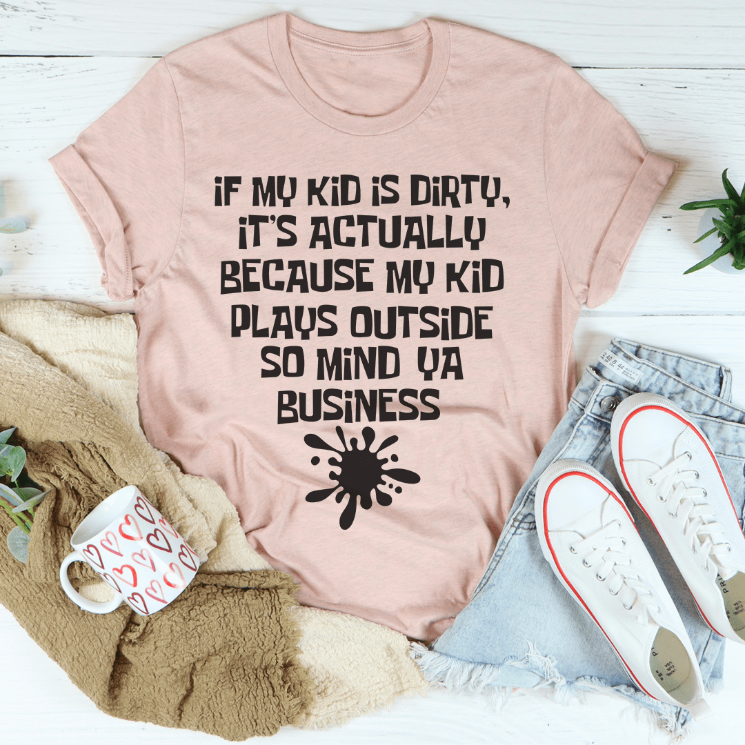Peach heather kids crew-neck T-shirt with "If my kid is dirty" slogan graphic