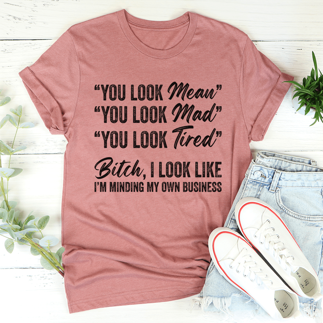 Mauve crew-neck graphic T-shirt with 'You look mean' quote and bold front text