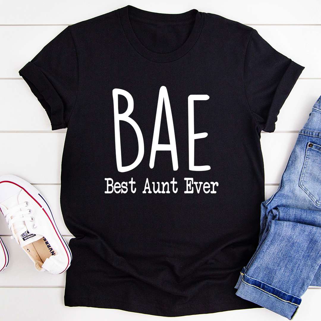Black T-shirt with large 'BAE' and 'Best Aunt Ever' lettering graphic.