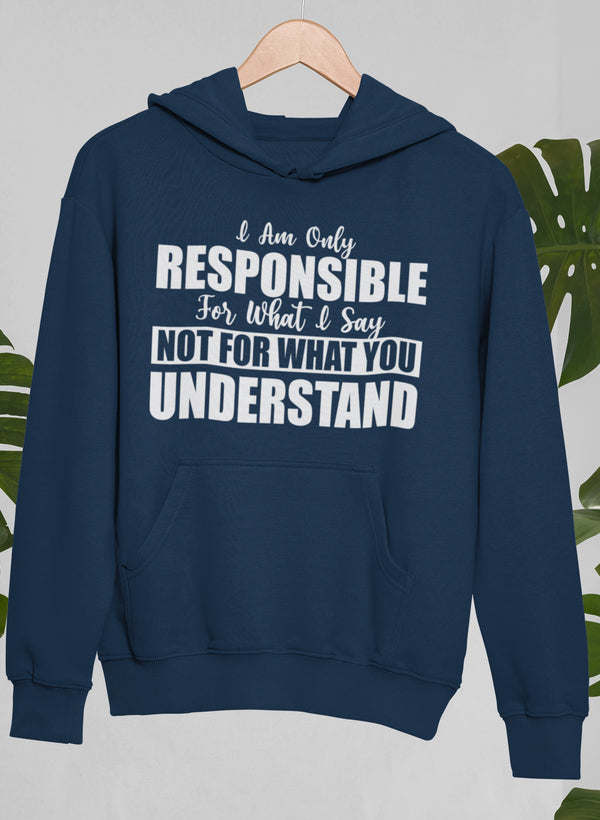 Navy pullover hoodie with kangaroo pocket and bold 'Responsible' quote graphic
