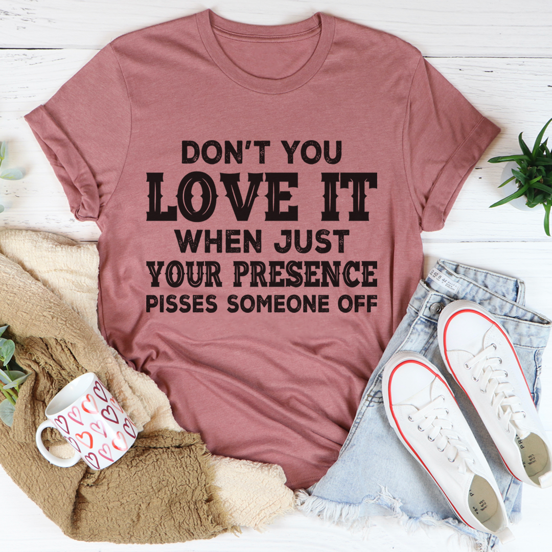 Mauve crewneck T-shirt with 'DON'T YOU LOVE IT' front text graphic