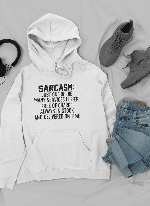 White hoodie with drawstring hood, kangaroo pocket, and 'SARcasm' quote