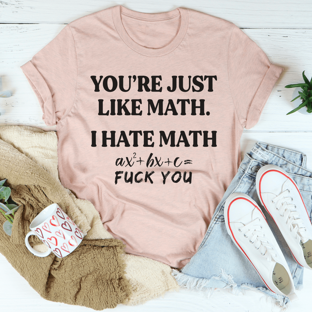 Mauve crewneck graphic t-shirt with 'YOU'RE JUST LIKE MATH' and math equation
