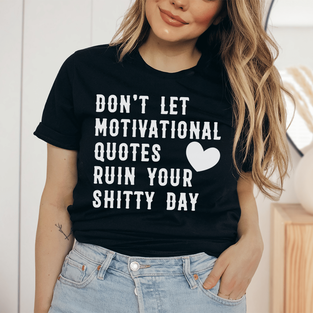 Black quote T-shirt with stacked motivational message and heart graphic