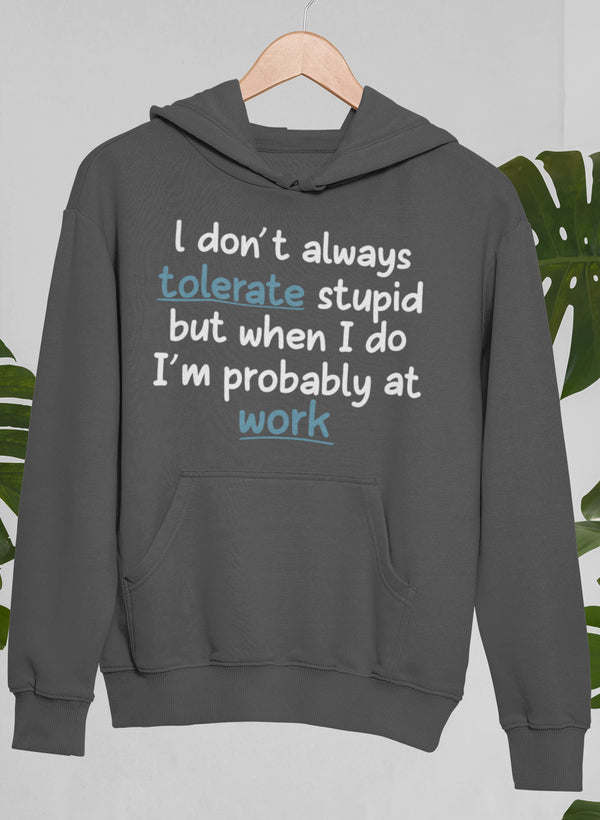Charcoal hoodie with kangaroo pocket, hood, and printed slogan across the chest