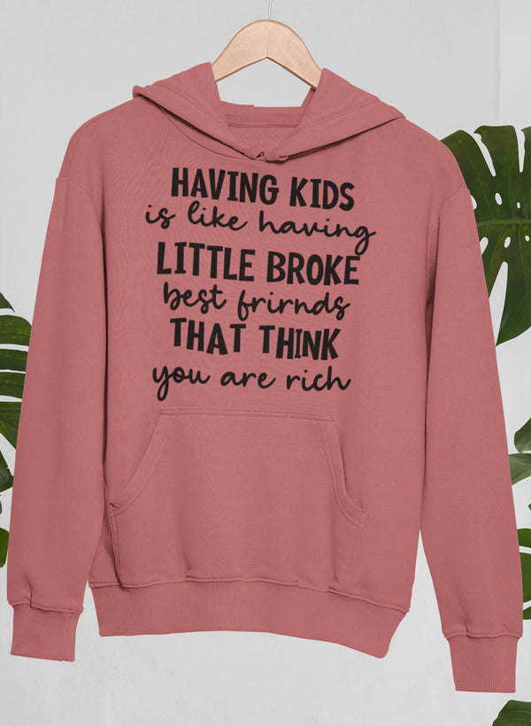Mauve hoodie with hood and kangaroo pocket, white slogan print on the chest.