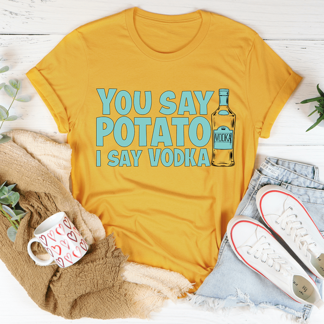 Mustard crew-neck T-shirt with teal 'YOU SAY POTATO I SAY VODKA' graphic