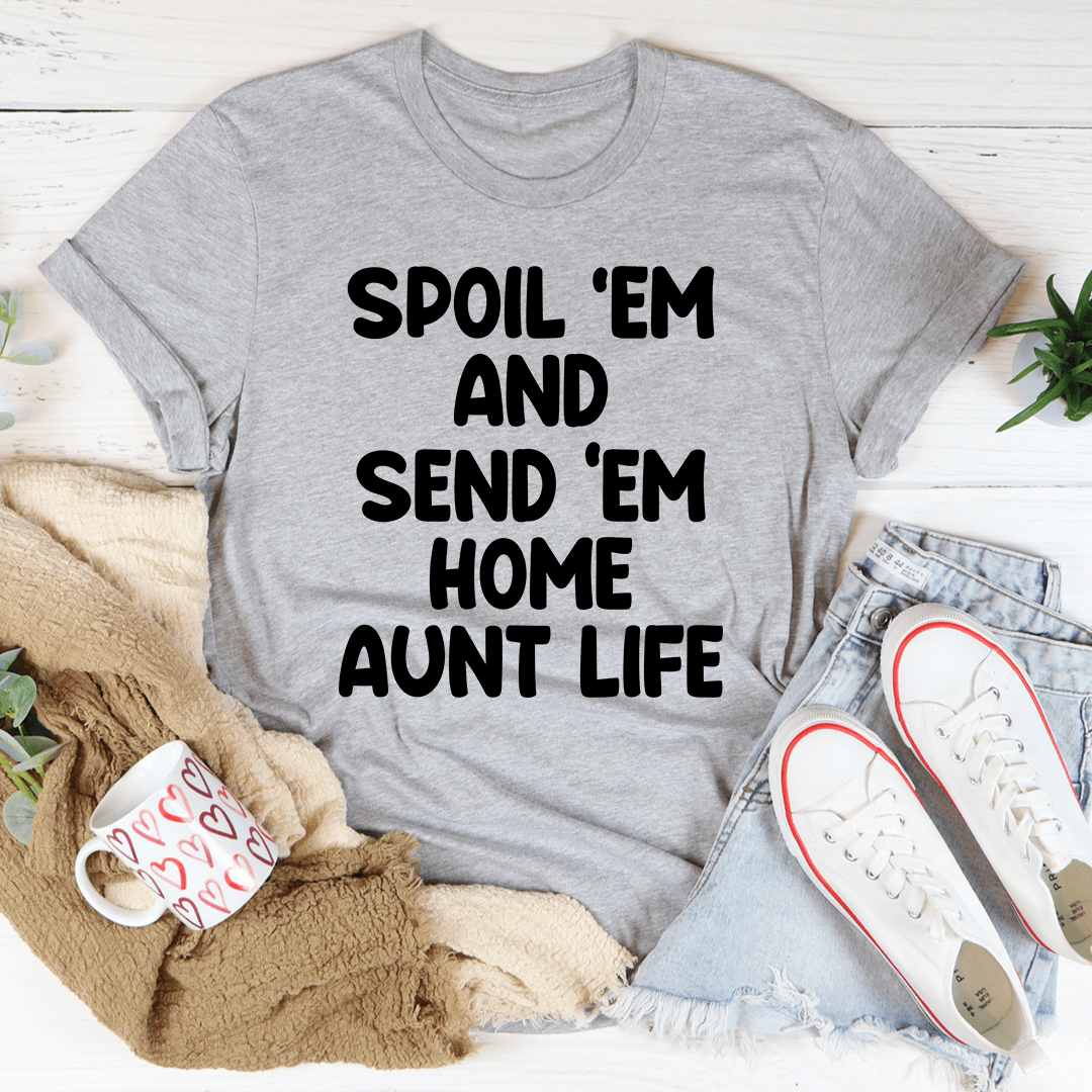 Heather gray graphic t-shirt with bold "Spoil 'Em and Send 'Em Home" print