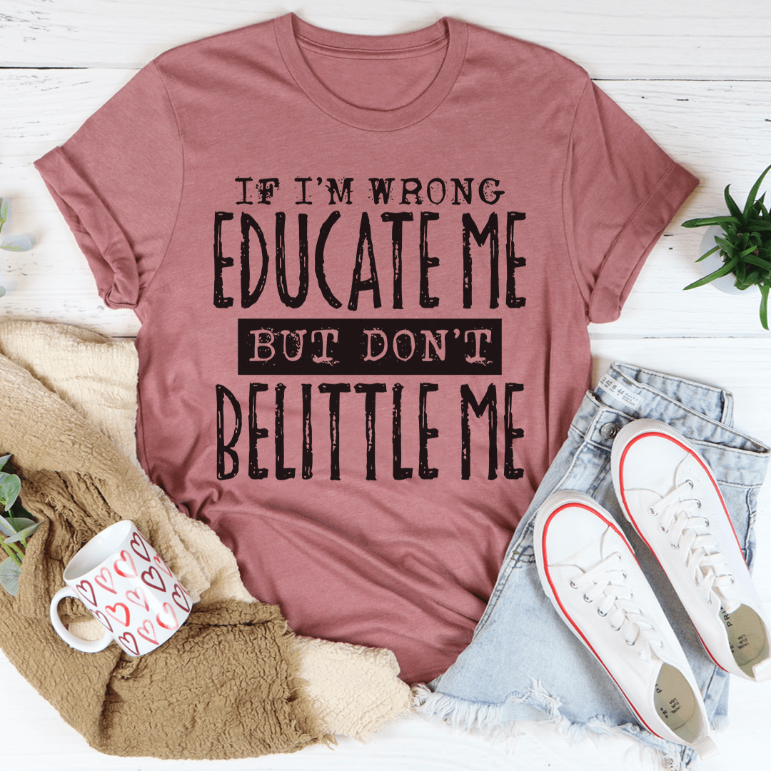 Mauve T-shirt with 'Educate Me' statement graphic
