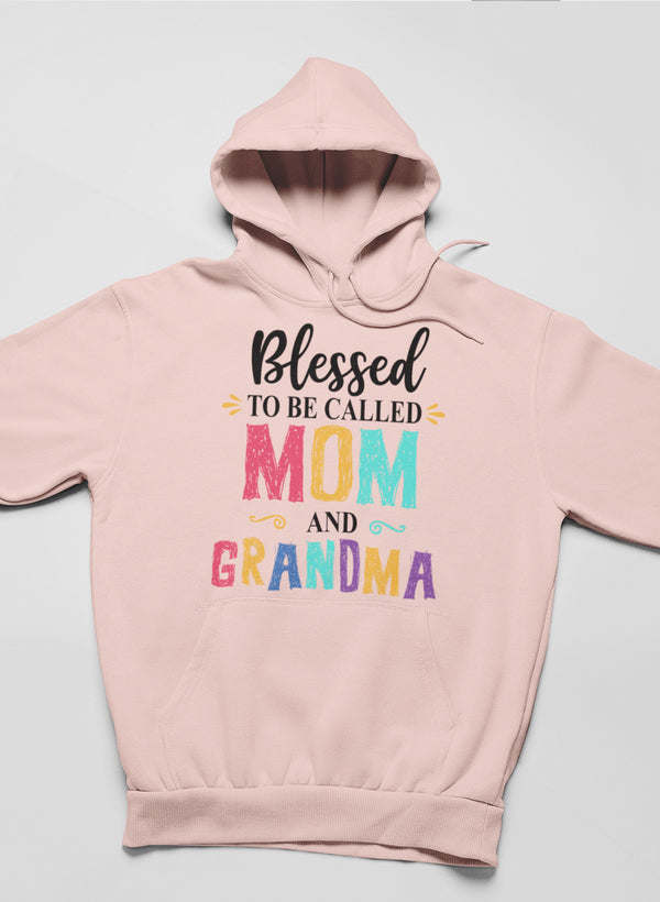 Light pink pullover hoodie with hood and front 'Blessed to be called MOM and GRANDMA' graphic
