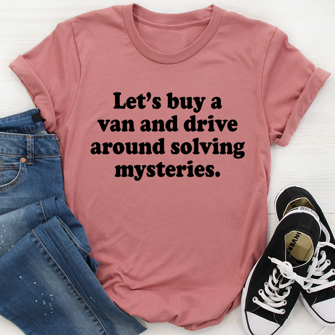 Mauve/pink t-shirt with bold “Let’s buy a van...” front graphic