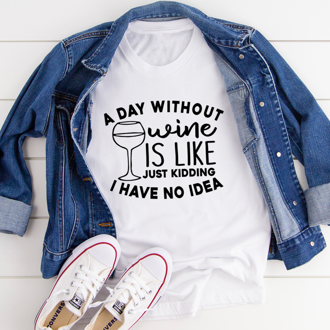 White wine quote T-shirt with 'Wine is like' text and wine glass graphic