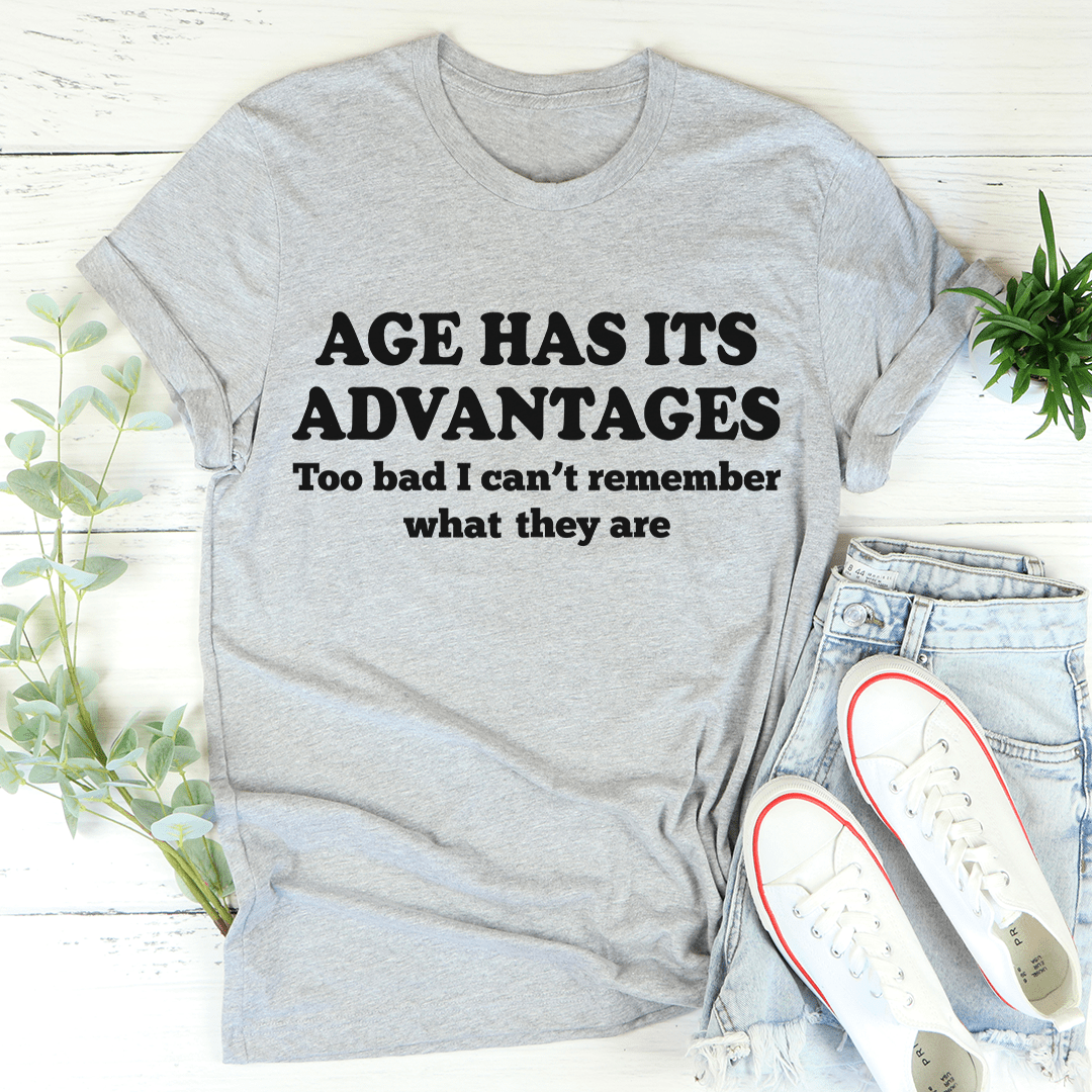 Unisex T-shirt in heather gray with 'AGE HAS ITS ADVANTAGES' graphic