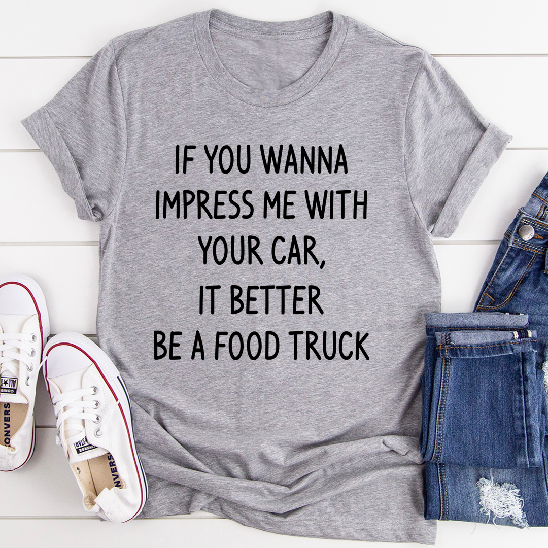 Athletic heather gray crewneck T-shirt with centered black text: BE A FOOD TRUCK
