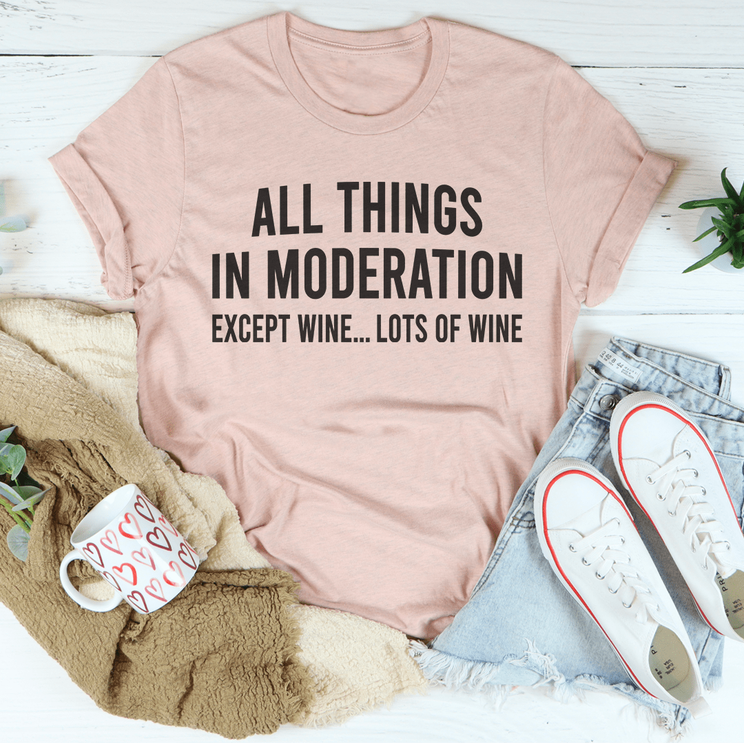 Mauve crewneck graphic T-shirt with 'All Things in Moderation Except Wine' text