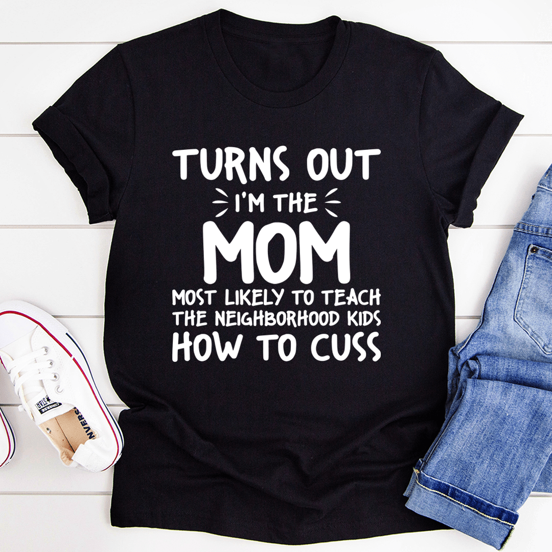 Black T-shirt with 'I'm the Mom' graphic and 'How to Cuss' slogan on front