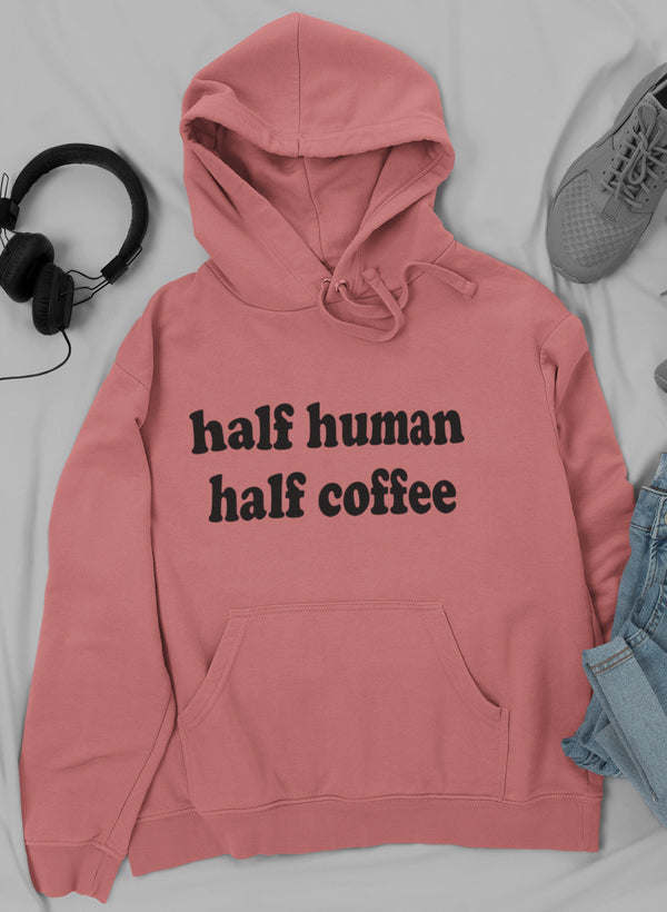 Mauve hoodie with 'half human half coffee' lettering, kangaroo pocket and drawstring hood