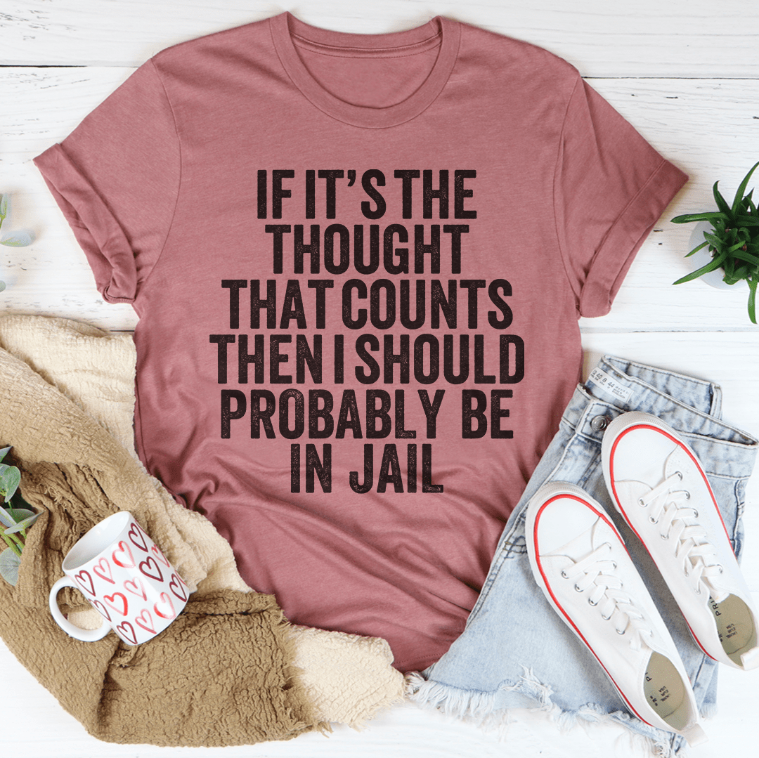 Mauve T-shirt with bold black quote graphic: “IF IT’S THE THOUGHT THAT COUNTS”