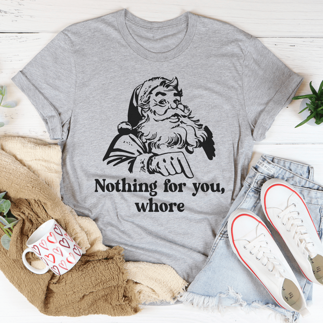Heather gray crew-neck T-shirt showing bearded pirate graphic 'Nothing for you, whore'