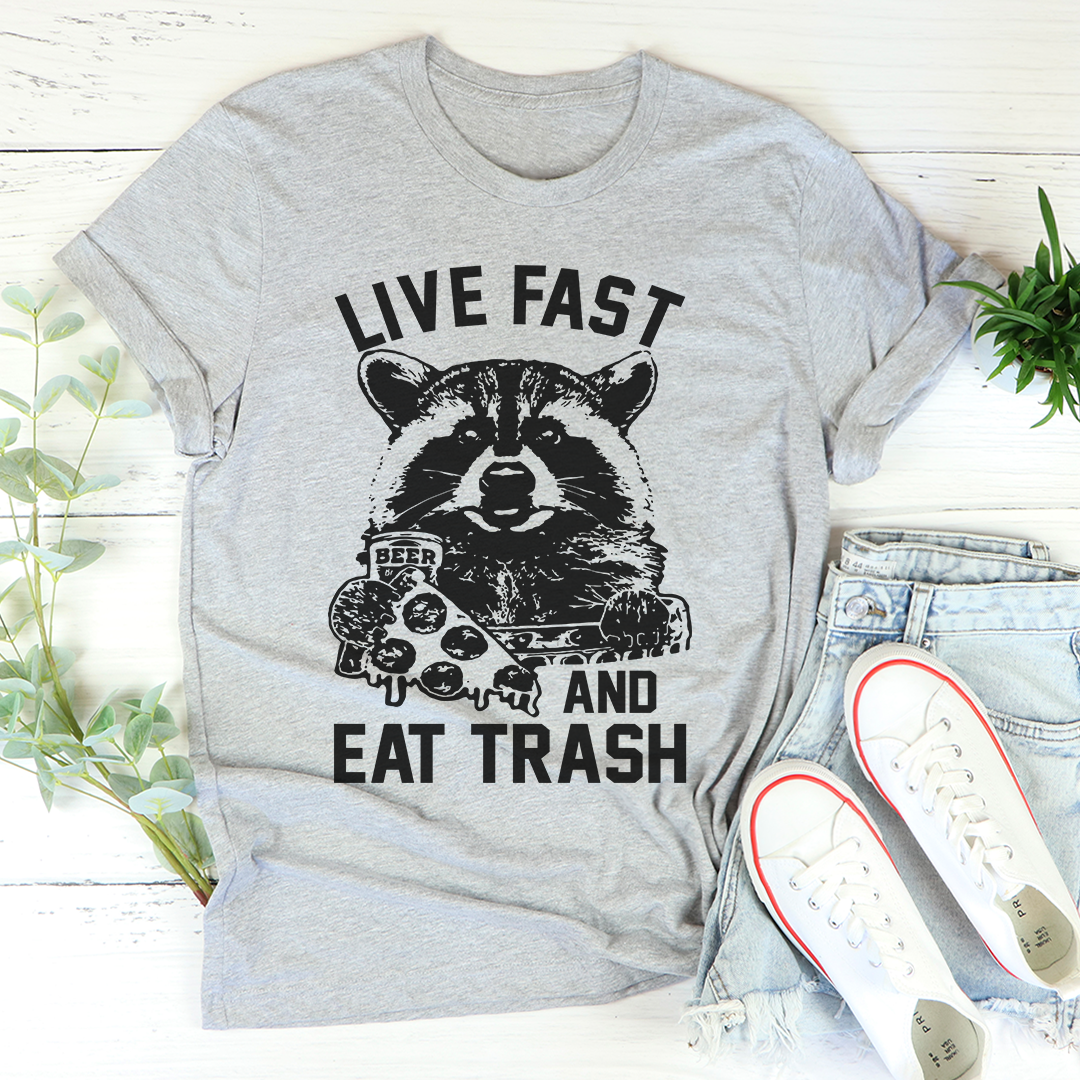 Gray T-shirt with black raccoon graphic and Live Fast and Eat Trash lettering