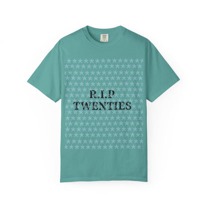 Unisex garment-dyed T-shirt, teal, with R.I.P TWENTIES front graphic.