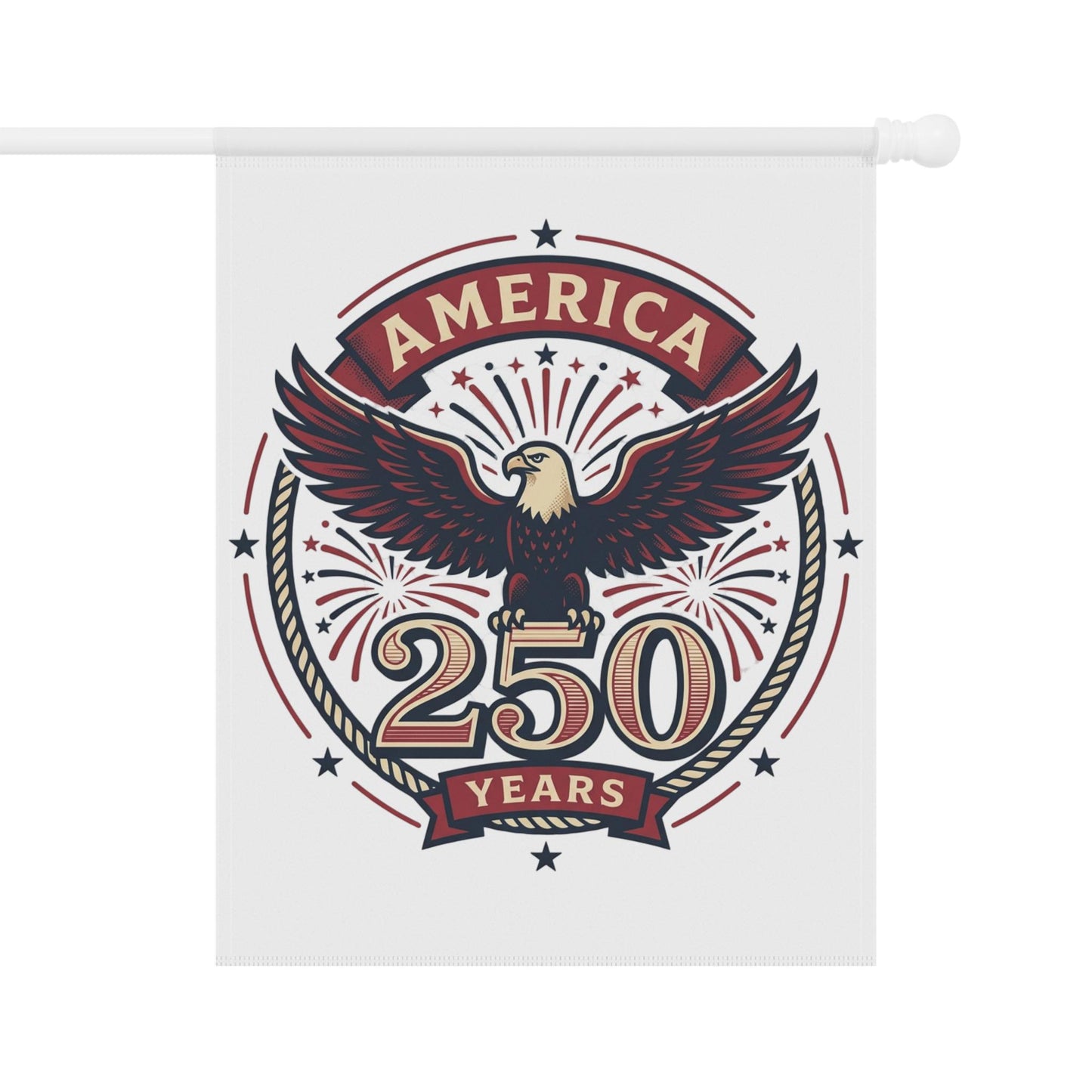 White hanging yard banner with America 250 Years eagle graphic.