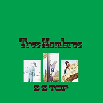 ZZ Top Tres Hombres album cover with three photo panels and 'ZZ top' logo on green